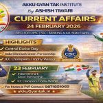 24 February 2026 Current Affairs in Hindi by Akku gyan tak